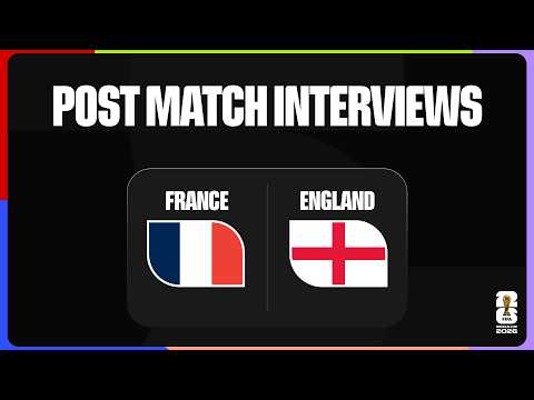 Post-Match Player Interviews | France 4-6 England